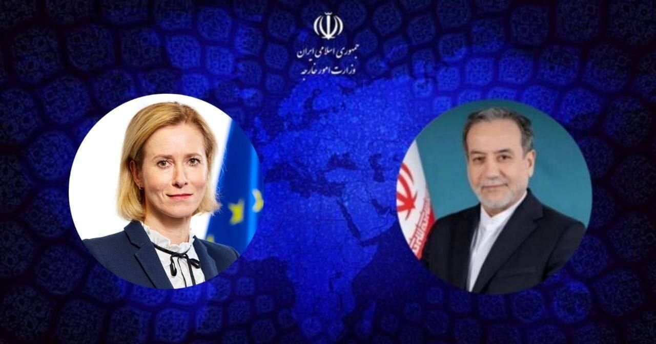 گفت‌وگوی تلفنی عراقچی و مسئول سیاست خارجی اتحادیه اروپا